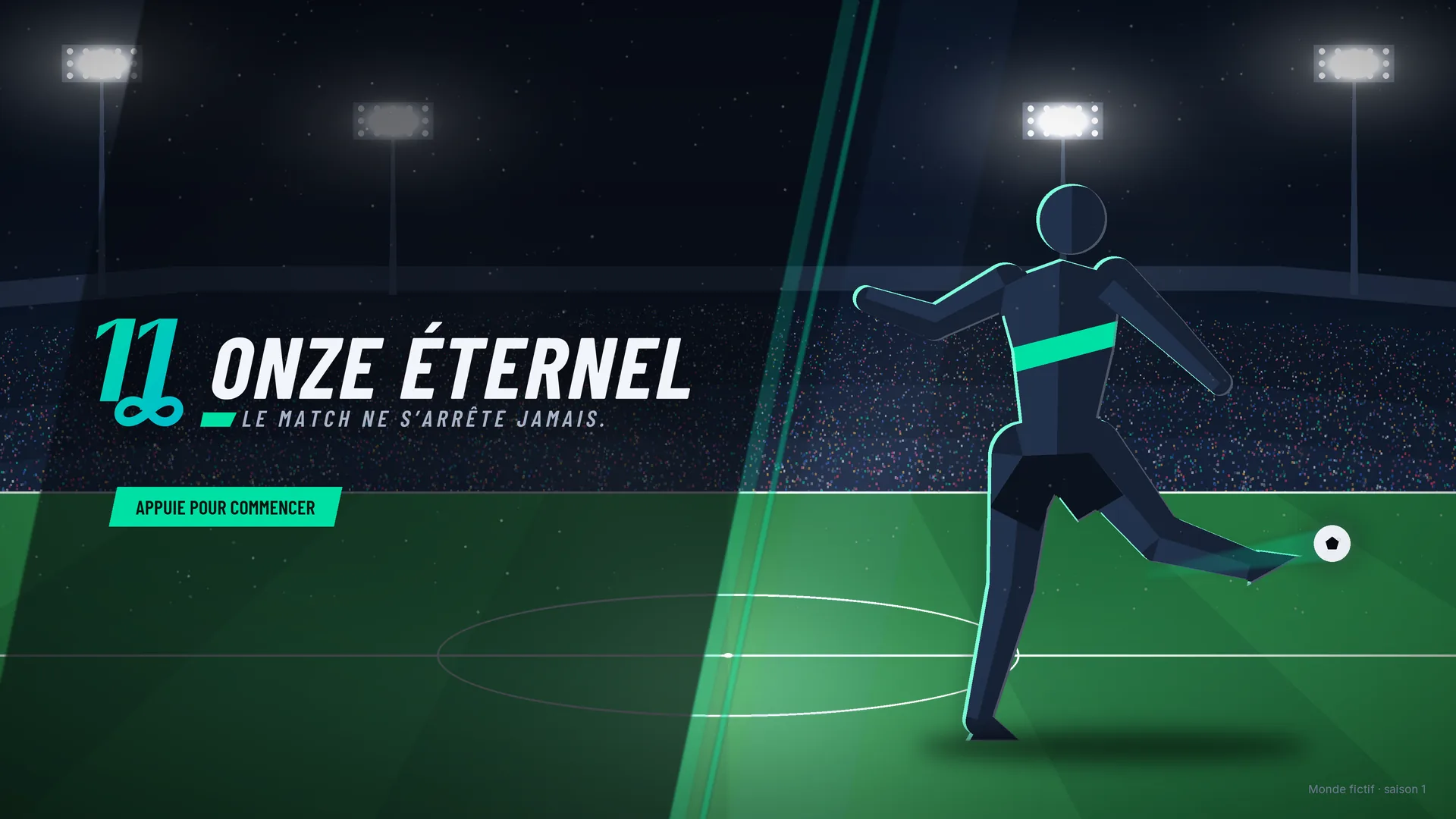 Affiche d'Onze Éternel : un joueur stylisé frappe le ballon sous les projecteurs d'un stade de nuit, avec le logo et le slogan « Le match ne s'arrête jamais. »